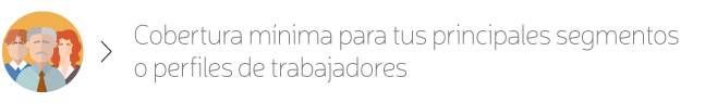 Las 4 claves de un programa de beneficios para empleados moderno: Cobertura mínima
