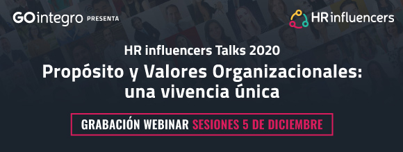 HR influencers Talks | Propósito y Valores Organizacionales: una vivencia única